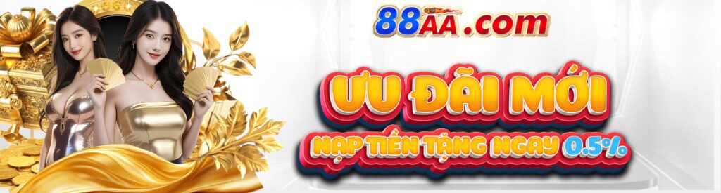 88AA khuyến mãi uu đãi mới nạp tiền hấp dẫn