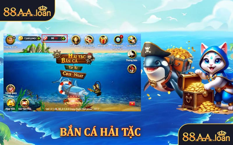 Bắn cá Hải Tặc ở 88aa