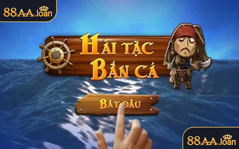 Giới thiệu đôi nét về bắn cá Hải Tặc