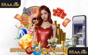 Hướng dẫn nạp tiền 88aa