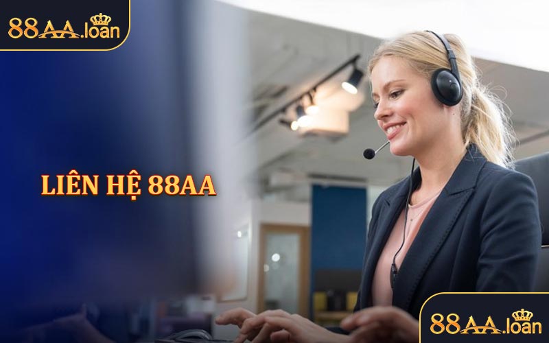 Liên hệ 88aa -Hỗ trợ 24/7